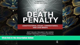 FREE [PDF] DOWNLOAD The Death Penalty: Constitutional Issues, Commentaries, and Case Briefs Scott