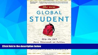Audiobook  The New Global Student: Skip the SAT, Save Thousands on Tuition, and Get a Truly