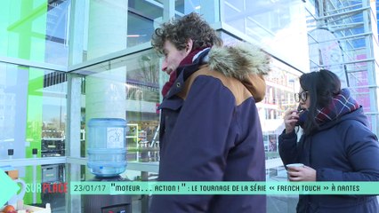 Sur Place : Tournage d'une série à Nantes (2/2)