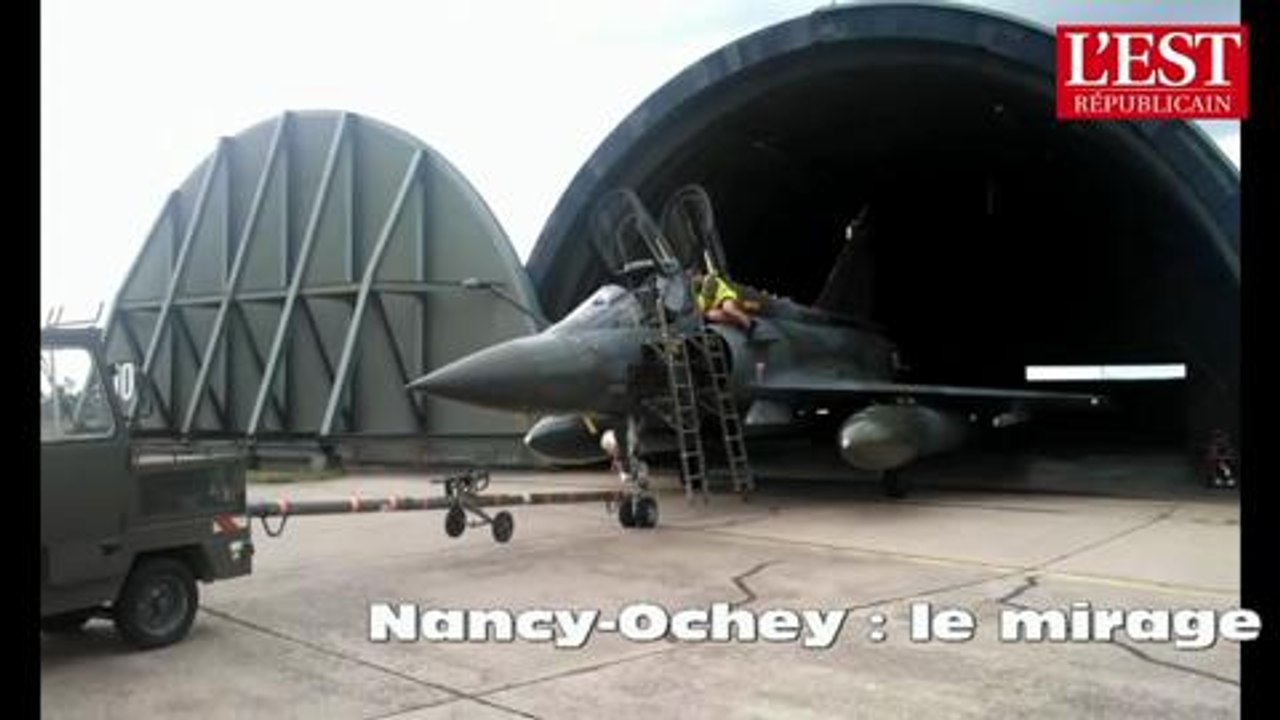 Nancy-Ochey : le mirage rentre au...