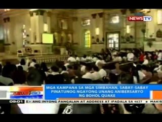 NTG: Mga kampana sa mga simbahan, sabay-sabay pinatunog ngayong unang anibersaryo ng Bohol quake