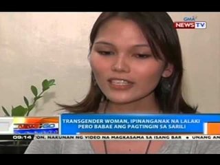 NTG: Transgender woman, ipinanganak na lalaki pero babae ang pagtingin sa sarili