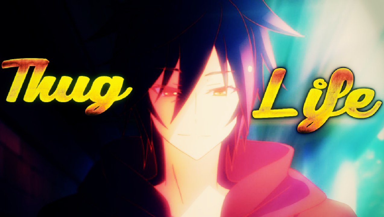Thug Life ~ Anime Crack