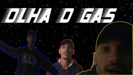 Olha o gas minha gente