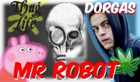 Edição Dorgas - Mr Robot_Cauê Moura e Peppa Pig - 720P HD