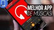 SAIU! MELHOR APLICATIVO PARA OUVIR MÚSICAS ONLINE E OFFLINE NO ANDROID 2017