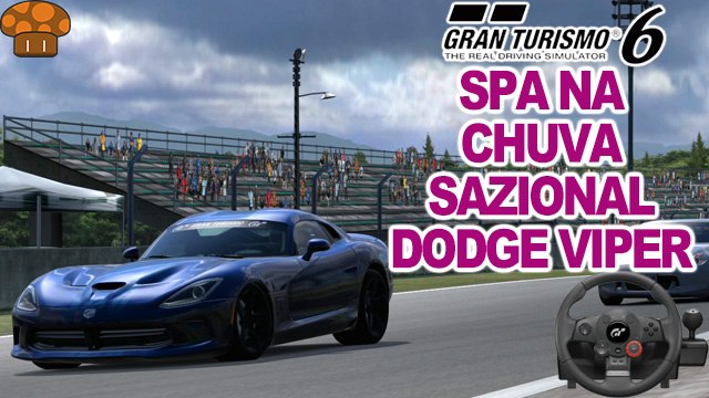 Gran Turismo 6 - Circuit of Spa-Francorchamps na Chuva - Dodge Viper - Logitech Driving Force GT