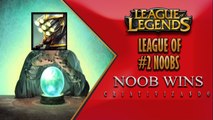 LEAGUE OF NOOB #2 : NOOB WINS