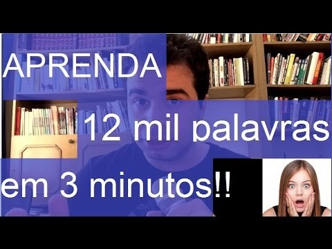 Aprenda 12 mil palavras de Inglês em 3 minutos