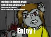 Madness Gabriel Barsch Collab Clips Compilation Vol. 1