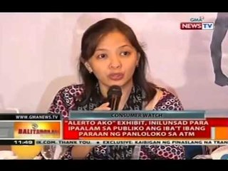 'Alerto ako' exhibit, inilunsad para ipaalam sa publiko ang iba't ibang paraan ng panloloko sa ATM