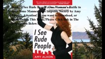 Download I See Rude People: One Woman's Battle to Beat Some Manners into Impolite Society ebook PDF