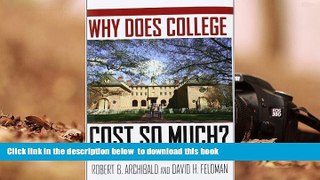 Audiobook  Why Does College Cost So Much? Robert B. Archibald Pre Order