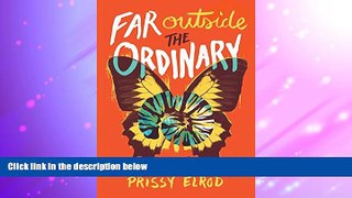 Audiobook  Far Outside the Ordinary: A Memoir Prissy Elrod For Kindle