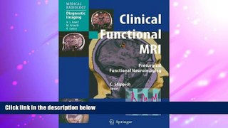 Read Online Clinical Functional MRI: Presurgical Functional Neuroimaging (Medical Radiology)  For