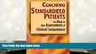 Read Book Coaching Standardized Patients: For Use in the Assessment of Clinical Competence Peggy