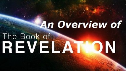 An Overview of the Book of Revelation