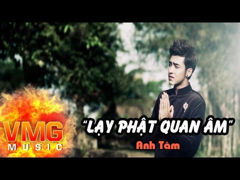 Lạy Phật Quan Âm - ANH TÂM [Official MV]