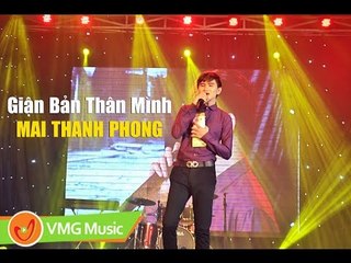 Giận Bản Thân Mình | Mai Khánh Phong | MV Official | Nhạc Trữ Tình Hay Nhất