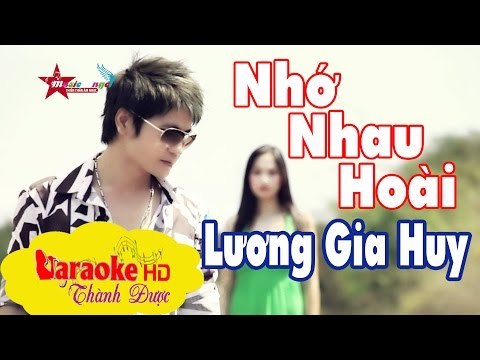 [ Karaoke ] Nhớ Nhau Hoài ( Beat Chuẩn ) - Lương Gia Huy ft. Huỳnh Tấn Sang By Thành Được
