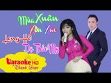 [ Karaoke ] Mùa Xuân Xôn Xao ( Beat Chuẩn ) Long Hồ ft. Dạ Thảo My By Thành Được