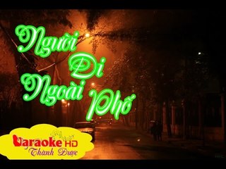 [ Karaoke ] Người Đi Ngoài Phố ( Beat Hay ) - Tone Nam - By Thành Được