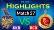 KKR vs RCB 27th Match Highlights & Full Score Indian Premier League, 2017
