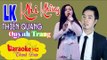 [ Karaoke ] LK Khi Không & Trách Người Trong Mộng - Thiên Quang ft. Quỳnh Trang By Thành Được