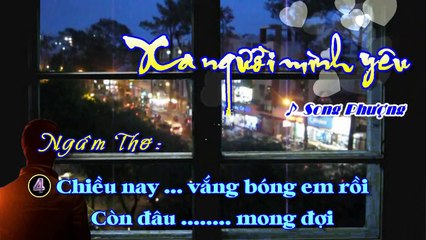 [Karaoke] XA NGƯỜI MÌNH YÊU - Song Phượng