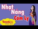 [ Karaoke ] Nhạt Nắng ( Bản Chuẩn Hay ) - Cẩm Ly By Thành Được