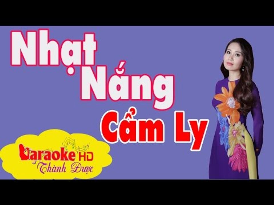 [ Karaoke ] Nhạt Nắng ( Bản Chuẩn Hay ) - Cẩm Ly By Thành Được