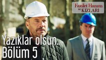 Fazilet Hanım ve Kızları 5. Bölüm Yazıklar Olsun