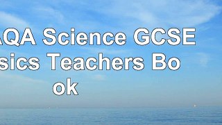 New AQA Science GCSE Physics Teachers Book