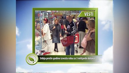 Srbija prošle godine izvezla robu za 3 milijarde dolara