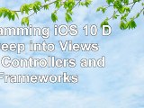 Programming iOS 10 Dive Deep into Views View Controllers and Frameworks