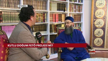 Kutlu Doğum Haftası FETÖ Projesi Mi?