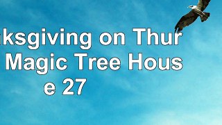 Thanksgiving on Thursday Magic Tree House 27