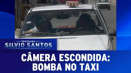 Câmera Escondida: Bomba no taxi