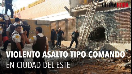 Violento asalto tipo comando en Ciudad del Este - Paraguay