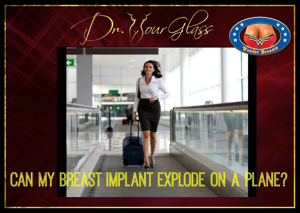 Can my breast implant explode on a plane video Dailymotion