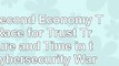 The Second Economy The Race for Trust Treasure and Time in the Cybersecurity War