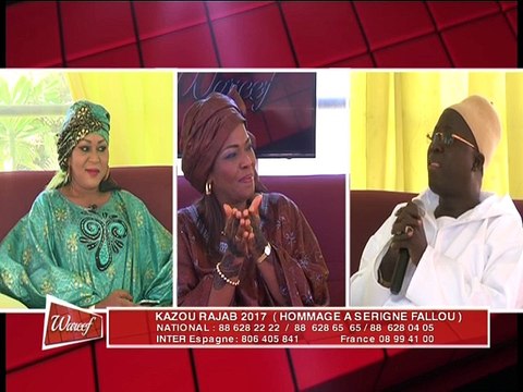 REPLAY - WAREEF avec Eva Tra -THEME : KAZOU RAJAB 2017 ( HOMMAGE A SERIGNE FALLOU ) - 24 Avril 2017