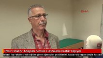 İZMİR DOKTOR ADAYLARI SİMÜLE HASTALARLA PRATİK YAPIYOR