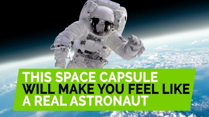 Space capsule to make you feel like a real astronaut