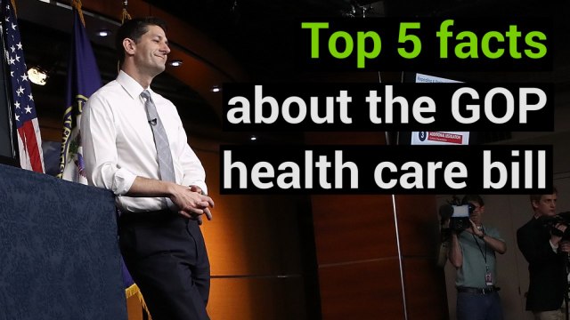Top five facts about the GOP health care bill