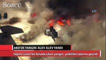 ABD’de yangın: Alev alev yandı
