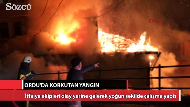 Ordu’da korkutan yangın!..