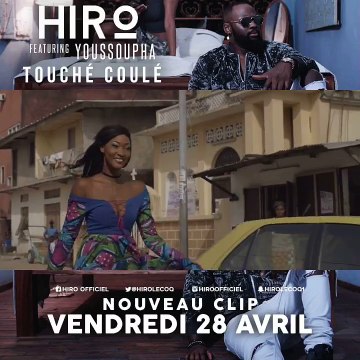 HIRO featuring Youssoupha Touché coulé (clip officiel)