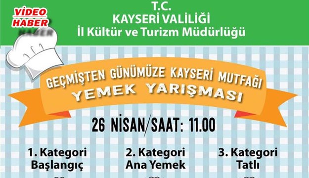 (25 NİSAN 2017) KAYSERİ MUTFAĞI YEMEK YARIŞMASI KAYSERİ PARK'TA GERÇEKLEŞTİRİLECEK…