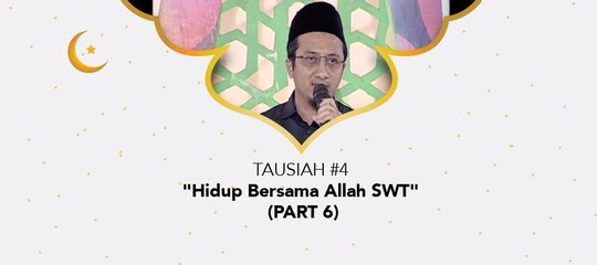 Damai Indonesiaku - "Hidup Bersama Allah SWT" (part 6)